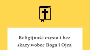 Cytat z Pisma Świętego Jk 1,27