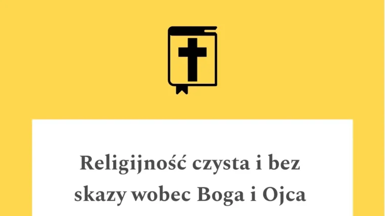 Cytat z Pisma Świętego Jk 1,27